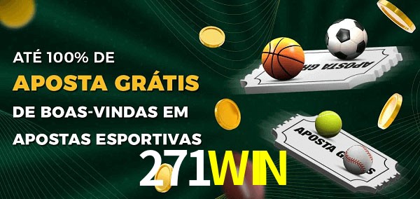 271WIN Ate 100% de Aposta Gratis
