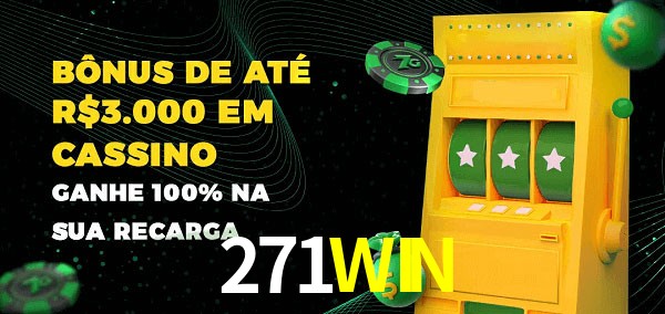 271WIN melhor bônus de depósito